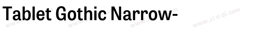 Tablet Gothic Narrow字体转换 Tablet Gothic Narrow字体转换